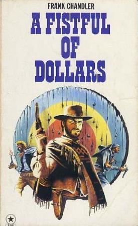 A Fistful of Dollars by Frank Chandler